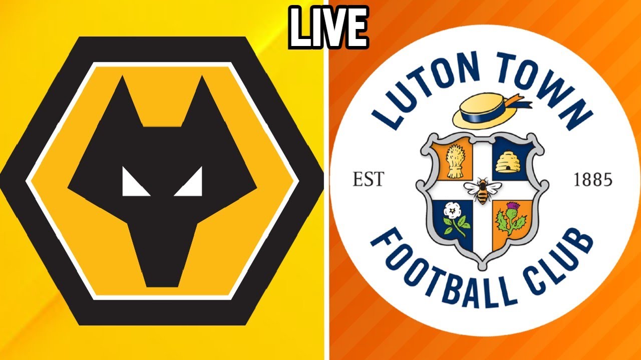 Luton Town vs Wolverhampton Wanderers ;Expected line up/Kick off Time…