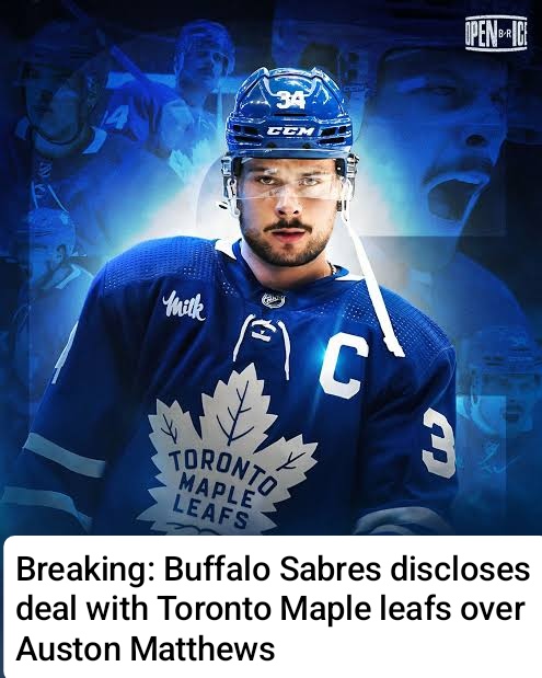 Breaking: Buffalo Sabres discloses deal with Toronto Maple leafs over Auston Matthews…